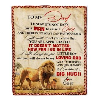 Personalized To My Dad Blanket from Son Lion I Know It's Not Easy for A Man to Raise A Child Father's Day Birthday Christmas Customized Fleece Blanket - Thegiftio UK