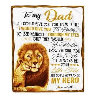 Personalized To My Dad Lion Blanket From Daughter Son You'll Always Be My Hero Father's Day Birthday Christmas Thanksgiving Customized Fleece Blanket - Thegiftio UK
