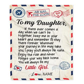 Personalized To My Daughter Blanket From Mom Dad Air Mail Letter Little Girl Daughter Birthday Christmas Gift Customized Bed Quilt Fleece Throw Blanket - Thegiftio