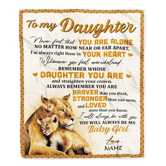 Personalized to My Daughter Blanket From Mom Lion Never Feel That You are Alone Great Birthday Graduation Christmas Gift Bed Quilt Fleece Throw Blanket - Thegiftio UK
