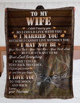 Personalized Deer to My Wife Blanket from Husband I Didn't Marry You So I Could Live with You I Married You Great Customized Blanket for Birthday Christmas Wedding - Thegiftio UK