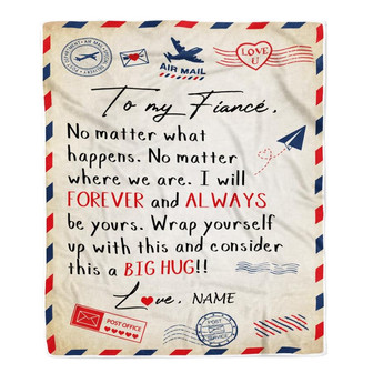 Personalized To My Fiancé Blanket From Fiancée Big Hug Air Mail Letter Fiancé Birthday Anniversary Valentine's Day Christmas Gift Bed Fleece Throw Blanket - Thegiftio UK