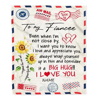 Personalized To My Fiancee Blanket Love Big Hug Air Mail Letter Sunflower Fiancee For Her Birthday Anniversary Valentines Day Christmas Fleece Throw Blanket - Thegiftio UK