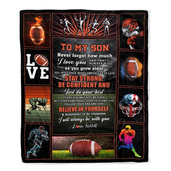 Personalized Football To My Son Blanket From Mom Dad Believe In Yourself Son Birthday Graduation Christmas Customized Fleece Throw Blanket - Thegiftio UK