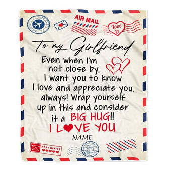 Personalized To My Girlfriend Blanket From Boyfriend I Love You Hugs Air Mail Letter Girlfriend Birthday Valentine's Day Christmas Customized Fleece Blanket - Thegiftio UK