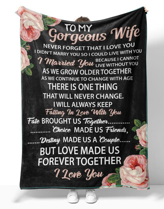 Personalized To My Gorgeous Wife Rose Flower Blanket From Husband, To My Gorgeous Wife Never Forget That I Love You Blanket Gifts For Gorgeous Wife - Thegiftio
