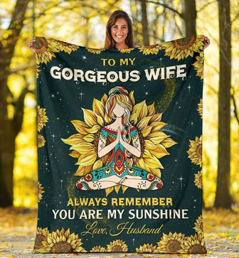 Personalized To My Gorgeous Wife Sunflower Blanket From Husband To My Gorgeous Wife You Are My Sunshine Yoga Blanket - Thegiftio UK