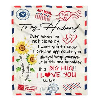 Personalized To My Husband Blanket Love Big Hug Air Mail Letter Sunflower Husband For Him Birthday Wedding Anniversary Valentines Day Fleece Throw Blanket - Thegiftio UK