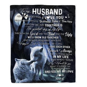 Personalized To My Husband Blankets From Wife Wolf Never Forget That I Love You Husband Birthday Wedding Anniversary Christmas Customized Fleece Blanket - Thegiftio UK