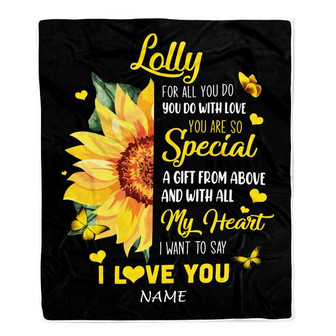 Personalized To My Lolly Blanket From Grandkids Granddaughter I Want To Say I Love You Sunfower Lolly Birthday Mothers Day Christmas Customized Fleece Blanket - Thegiftio UK