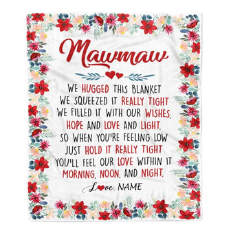 Personalized Mawmaw Blanket From Grandkids Grandson Granddaughter We Hugged This Blanket Mawmaw Birthday Mothers Day Christmas Customized Fleece Throw Blanket - Thegiftio UK