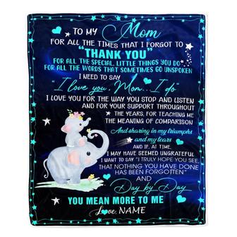 Personalized to My Mom Blanket from Daughter Elephant All The Times That I Forgot to Thank You Mom Birthday Mothers Day Christmas Customized Fleece Blanket - Thegiftio UK