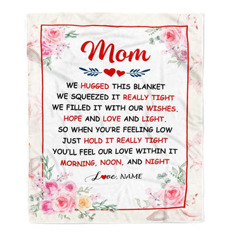 Personalized Mom Blanket From Daughter Son We Hugged This Blanket Floral Mom Birthday Mothers Day Christmas Customized Fleece Throw Blanket - Thegiftio UK