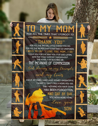 Personalized To My Mom Firefighter Blanket From Son, To My Mom For All The Times That I Forgot To Thank You Firefighter Blanket Gifts For Mom - Thegiftio UK
