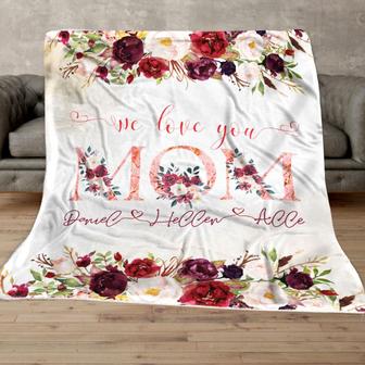 Personalized Mom We Love You Throw Blankets, Gift To My Mom Blanket From Daughter, Customized Name, Flower Custom Blanket for Mothers Day - Thegiftio UK