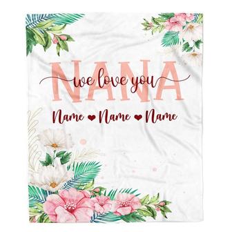 Personalized Nana Blanket From Grandkids Granddaughter Grandson We Love You Floral Nana Birthday Mothers Day Christmas Customized Fleece Throw Blanket - Thegiftio UK