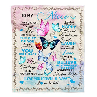Personalized to My Niece from Aunt Auntie Uncle I Didn't Give You The Gift of Life Butterfly Niece Birthday Christmas Customized Fleece Blanket - Thegiftio
