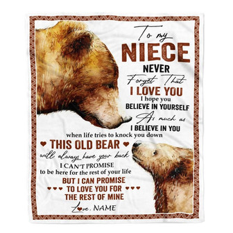 Personalized To My Niece Blanket From Aunt Uncle Never Forget That I Love You Bear Niece Birthday Graduation Christmas Customized Bed Fleece Throw Blanket - Thegiftio