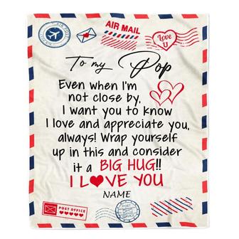 Personalized To My Pop Blanket From Grandkids I Love You Hugs Air Mail Letter Pop Birthday Fathers Day Christmas Customized Fleece Blanket - Thegiftio UK