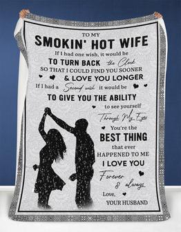 Personalized To My Smokin Hot Wife Dance Blanket From Wife, To My Wife If I Had One Wish It Would Be To Turn Back Couple Dance Blanket For Wife - Thegiftio UK