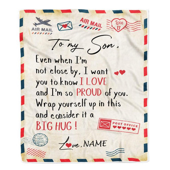 Personalized To My Son Blanket from Mom Dad Proud Of You Air Mail Letter Son Birthday Graduation Christmas Gift Customized Bed Quilt Fleece Throw Blanket - Thegiftio