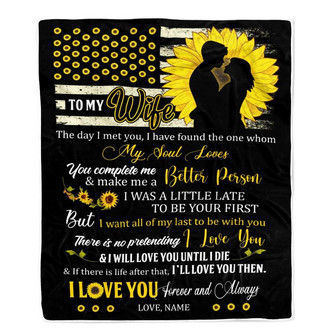 Personalized Sunflower to My Wife Blanket from Husband I Will Love You Until I die Wife Customized For Birthday Christmas Fleece Blanket - Thegiftio UK