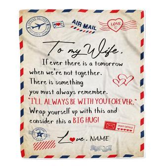 Personalized to My Wife Blanket From Husband I'll Always Be With You Air Mail Letter Birthday Christmas Wedding Anniversary Bed Quilt Fleece Throw Blanket - Thegiftio UK
