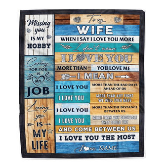Personalized To My Wife Blanket From Husband When I Say I Love You Wife Valentine Christmas Wedding Anniversary Customized Fleece Blanket - Thegiftio UK