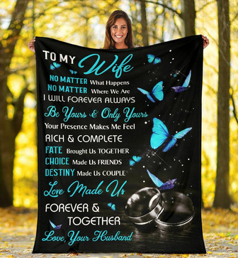 Personalized To My Wife Blue Butterfly Blanket From Husband To My Wife No Matter What Happends Blanket - Thegiftio UK
