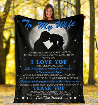 Personalized To My Wife Couple Blanket From Husband To My Wife I Love You To The Moon And Back Blanket - Thegiftio