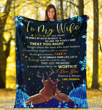Personalized To My Wife Couple Deer Blanket From Husband To My Wife Life Is Too Short Blanket - Thegiftio