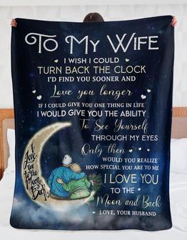 Personalized To My Wife Couple On Moon Blanket From Husband, To My Wife I Wish I Could Turn Back The Clock Couple Blanket Gifts For Wife - Thegiftio UK