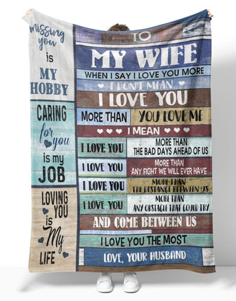Personalized To My Wife Fleece Blanket, To My Wife When I Say I Love You More Stripe Color Blanket Gifts For Wife - Thegiftio UK