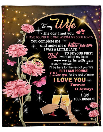 Personalized To My Wife Floral Blanket Gift For Wife From Husband To My Wife The Day I Met You Flower Blanket Customized - Thegiftio