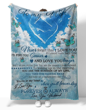 Personalized To My Wife Hand Sky Heart Blanket From Husband, To My Wife Never Forget That I Love You Butterfly Blanket Gifts For Wife - Thegiftio
