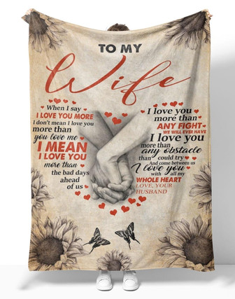 Personalized To My Wife Hand In Hand Sunflower Heart Blanket From Husband, To My Wife When I Say I Love You More Sunflower Blanket Gifts For Wife - Thegiftio UK