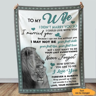 Personalized To My Wife Lion Couples Blanket From Husband, To My Wife I Didn't Marry You So I Could Live With You Lion Pattern Blanket Gift For Wife - Thegiftio UK