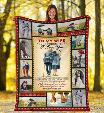 Personalized To My Wife Loving Couple Blanket From Husband To My Wife Never Forget That I Love You Blanket - Thegiftio UK