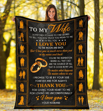 Personalized To My Wife Ring Blanket From Husband To My Wife I Love You To The Moon And Back Couple Blanket - Thegiftio