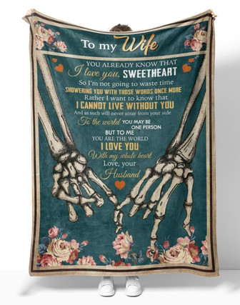 Personalized To My Wife Skull Hands Flower Fleece Blanket, To My Wife You Already Know That I Love You Skull Couple Blanket Gifts For Wife - Thegiftio