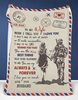 Personalized To My Wife Soldier Letter Couple Blanket From Husband, To My Wife When I Tell You I Love You Soldier Letter Blanket Gifts For Wife - Thegiftio UK