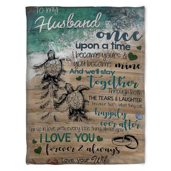 Sea Turtle Blanket, To My Husband, I Love You Forever And Always.Gift For Husband Family Home Decor Bedding Couch - Thegiftio