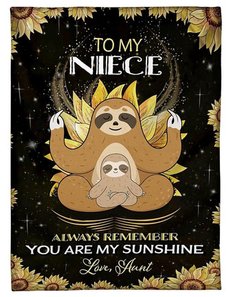 Sloth - To My Niece Always Remember You Are My Sunshine Fleece Blanket Home Decor Bedding Couch Gift For Sloths Lovers - Thegiftio UK