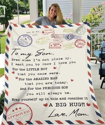 To My Son Even When Im Not Close By I Want You To Know I Love You Love Mom Fleece Blanket Gift For Christmas - Thegiftio UK