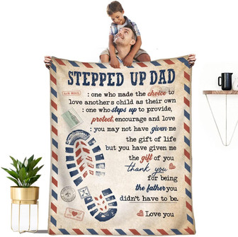 Stepped Up Dad Blanket Blankets for Stepdad from Daughter or Son Unique Father's Day Blanket - Thegiftio