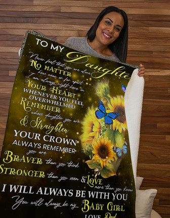 Sunflower To My Daughter Never Feel That Alone Fleece Blanket Gift For Daughter From Dad To Daughter Home Decor - Thegiftio UK