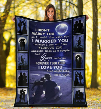 To Wife Blanket I Did Not Marry You So I Could Live With You Blanket - Thegiftio UK
