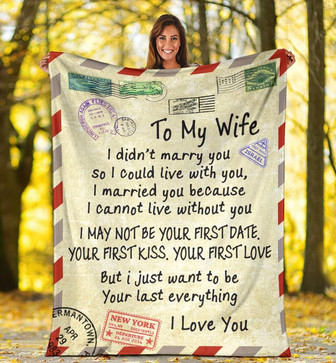 To My Wife Letter Blanket From Husband To My Wife I Did Not Marry You Blanket Gift For Wife - Thegiftio UK