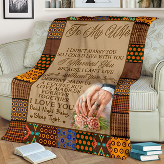 To My Wife Wedding Blanket Gift For Wife From Husband To My Wife I Didn't Marry You Blanket - Thegiftio UK