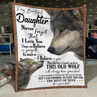 Wolf To My Beautiful Daughter Never Forget That I Love You Love Your Dad Fleece Blanket Gift For Christmas - Thegiftio UK